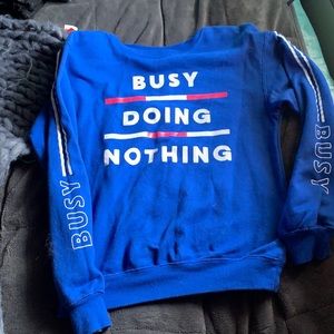 Busy doing nothing Blue crewneck